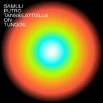 Samuli-Putro-Tanssilattialla-on-tungos-single